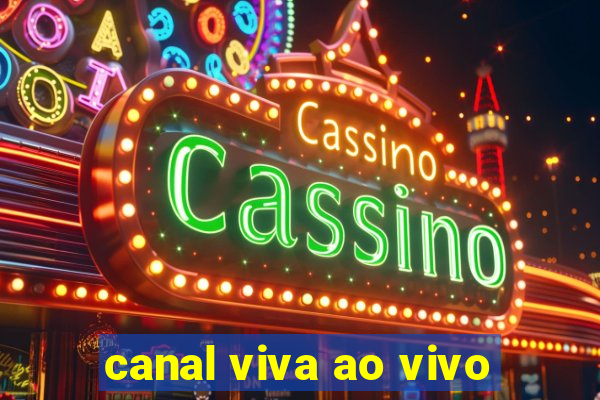 canal viva ao vivo